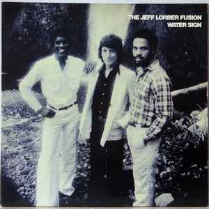 Water Sign - The Jeff Lorber Fusion