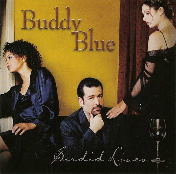 descargar álbum Buddy Blue - Sordid Lives