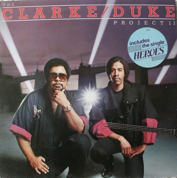 Stanley Clarke/George Duke – The Clarke / Duke Project II (1983, Vinyl) -  Discogs