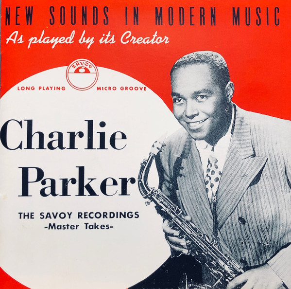 Charlie Parker – The Savoy Recordings -Master Takes- (1986, CD 