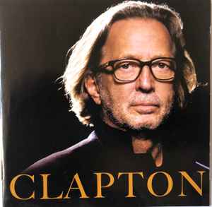 Eric Clapton Clapton 2010 CD Discogs