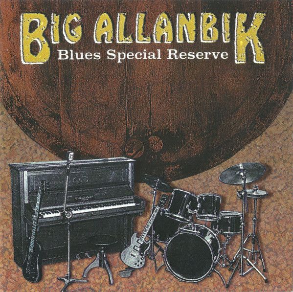 Album herunterladen Big Allanbik - Blues Special Reserve