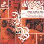 J. Boogie's Dubtronic Science - Live! In The Mix album cover