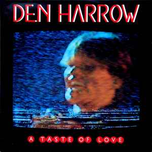 A Taste Of Love - Den Harrow
