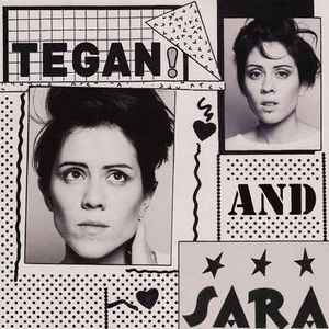 Tegan and Sara - Guilty As Charged / I Run Empty