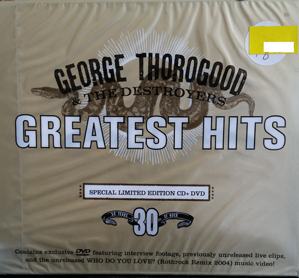 George Thorogood & The Destroyers – Greatest Hits: 30 Years Of