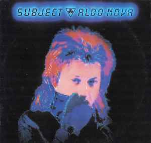 Aldo Nova – Subject.....Aldo Nova (1983, Vinyl) - Discogs