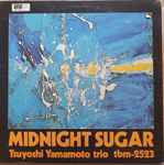 Yamamoto, Tsuyoshi Trio - Midnight Sugar | Releases | Discogs