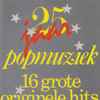 Various - 25 Jaar Popmuziek (16 Grote Originele Hits Uit 82-'83)