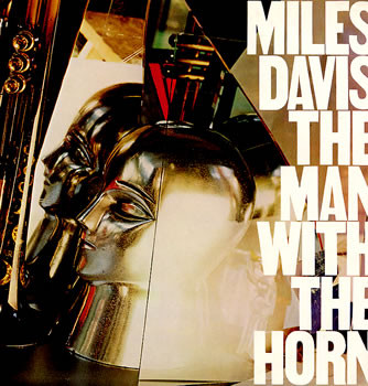 Miles Davis – The Man With The Horn (1981, Santa Maria Pressing 