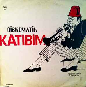 Osman İşmen Orkestrası - Diskomatik Katibim