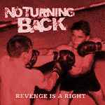 No Turning Back - Revenge Is A Right album cover