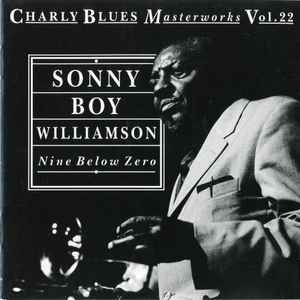 Sonny Boy Williamson (2) - Nine Below Zero