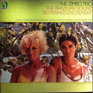 Zimbo Trio – The Brazilian Sound/Restrained Excitement (1967