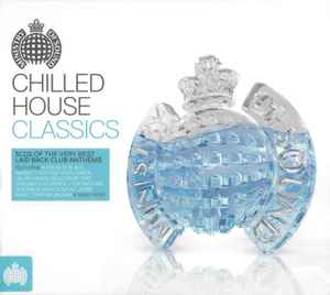 Chilled House Classics - Various