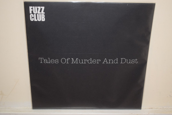 Tales Of Murder And Dust - Fuzz Club Sessions | Fuzz Club Records (FCS8)