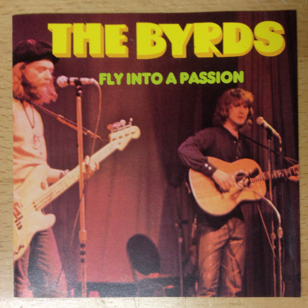 The Byrds – Fly Into A Passion (1990, CD) - Discogs