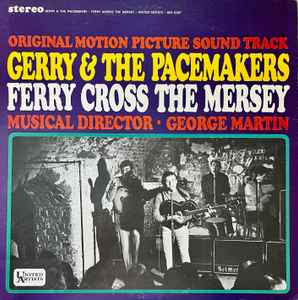 Gerry & The Pacemakers – Ferry Cross The Mersey (1965, Vinyl