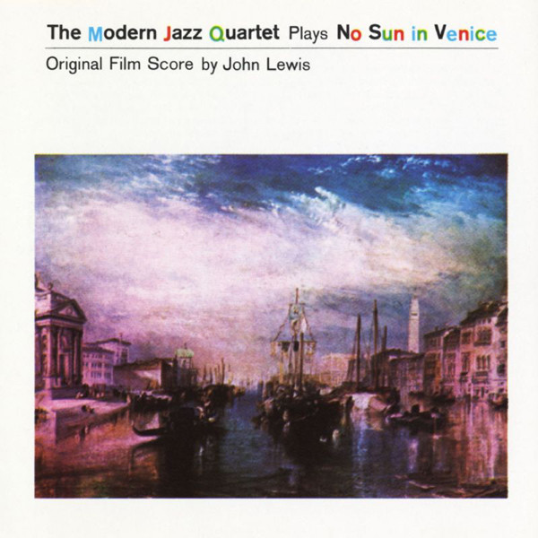 The Modern Jazz Quartet – No Sun In Venice (CD) - Discogs