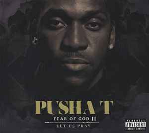 Pusha T - Fear Of God II (Let Us Pray)
