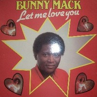 Bunny Mack – Let Me Love You (1981, Vinyl) - Discogs