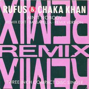 Rufus & Chaka Khan - Ain't Nobody (Remix) album cover
