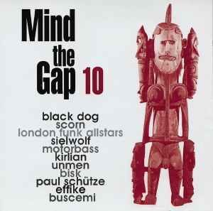Mind The Gap Volume 10 - Various