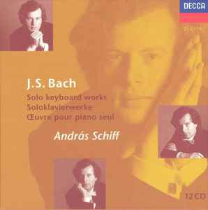 Johann Sebastian Bach - Solo Keyboard Works = Soloklavierwerke = Œuvre Pour Piano Seul album cover