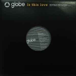 Globe – Is This Love (1996, Vinyl) - Discogs