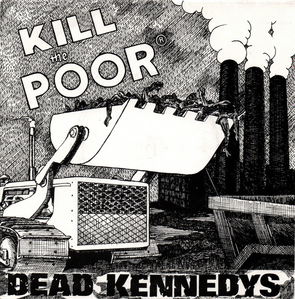 Dead Kennedys – Kill The Poor (1980, Vinyl) - Discogs