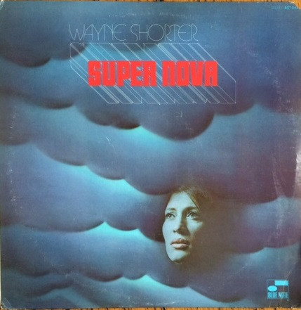 Wayne Shorter - Super Nova | Releases | Discogs