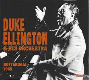 Duke Ellington And His Orchestra - Rotterdam 1969 album cover