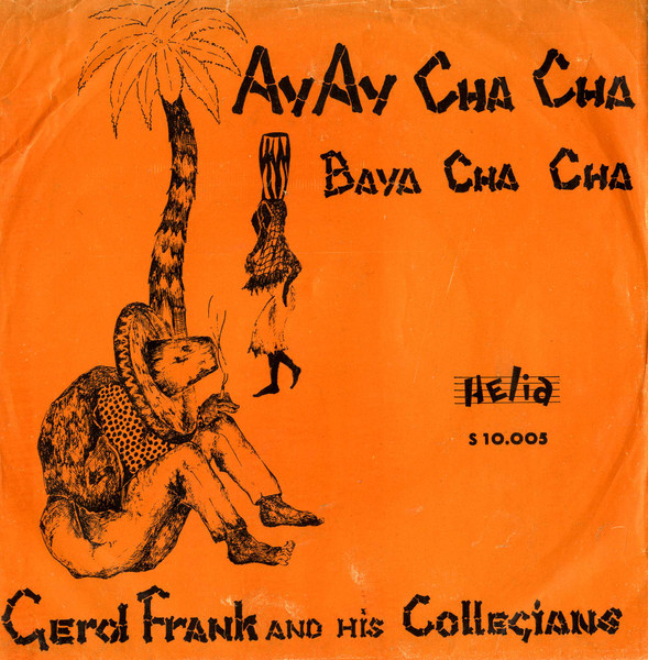 Gerd Frank and his Collegians Baya Cha Cha Ay Ay Cha Cha