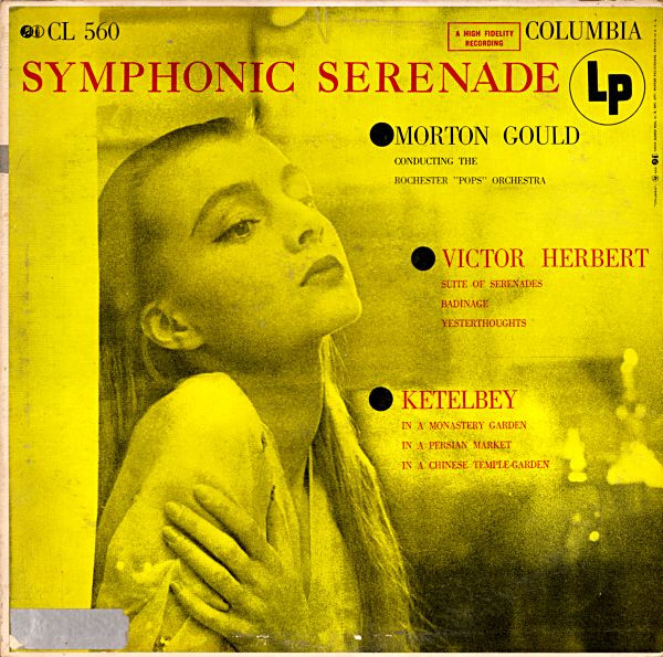 baixar álbum Morton Gould Conducting The Rochester Pops Orchestra, The - Symphonic Serenade