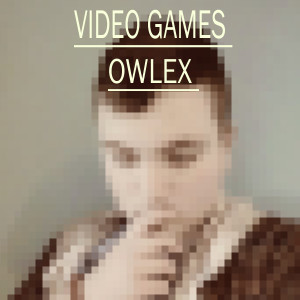 télécharger l'album Owlex - Video Games