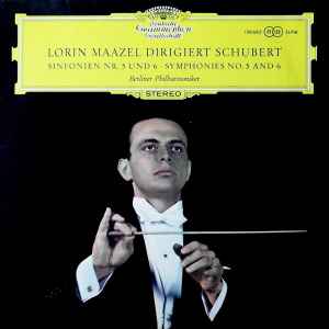 Lorin Maazel Dirigiert Schubert / Berliner Philharmoniker – Sinfonien Nr. 5  Und 6 (1966