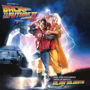 Back To The Future Part II (Original Motion Picture Soundtrack) - Alan Silvestri