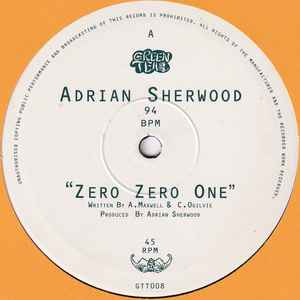 Zero Zero One / Pass The Rizla - Adrian Sherwood