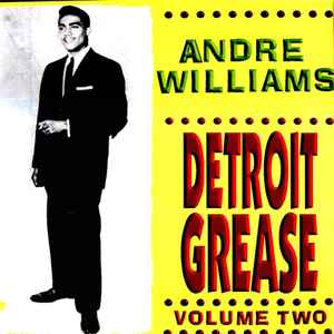 Andre Williams (2) - Detroit Grease Volume Two