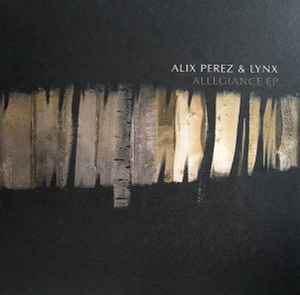 Allegiance EP - Alix Perez & Lynx