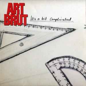 Art Brut - It's A Bit Complicated
