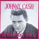 Cover of The Man In Black • 1959-'62, 2011, CD