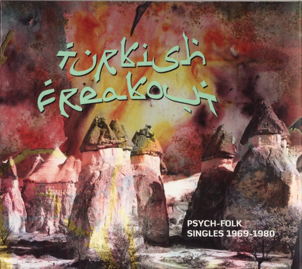 Turkish Freakout (Psych-Folk Singles 1969-1980) (2010, Vinyl 