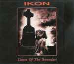 Ikon (4) - Dawn Of The Ikonoclast 1991 - 1997 (2xCD, Comp, Ltd, Sli)