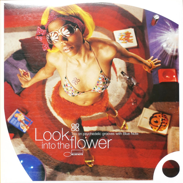 Look Into The Flower (Trip On Psychedelic Grooves With Blue Note 