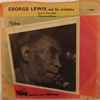George Lewis And His Orchestra - Ace In The Hole