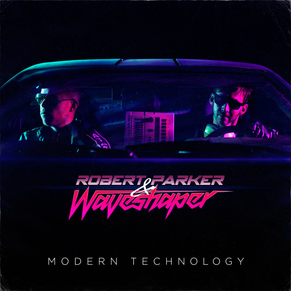 descargar álbum Robert Parker & Waveshaper - Modern Technology