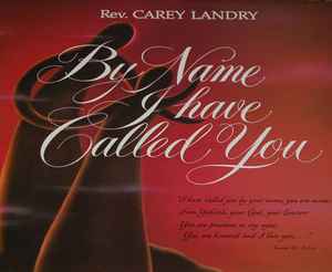 Carey Landry - By Name I Have Called You album cover