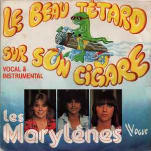 Les Marylènes - Le Beau Tétard Sur Son Cigare album cover