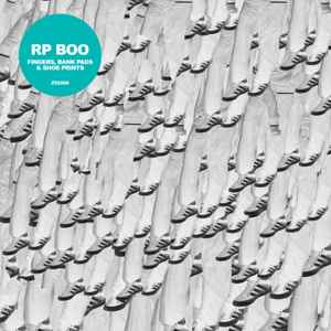 RP Boo - Fingers, Bank Pads, And Shoe Prints